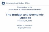 The Budget and Economic Outlook · Congressional Budget Office Presentation to the Association of Government Accountants. The Budget and Economic Outlook. February 18, 2011. Robert