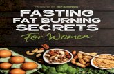 TABLE OF CONTENTS - hto-web-resources.s3.amazonaws.com · FASTING FAT BURNING SECRETS “Fasting is the easiest meal plan available” ~ Tammy Stewart “Focus on the prize, not the