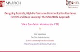 Designing Scalable, High -Performance Communication ... · Designing Scalable, High -Performance Communication Runtimes for HPC and Deep Learning: The MVAPICH2 Approach ... applications