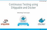 WhiteHedge Continuous Testing using Shippable and Docker · WhiteHedge DevOps@WhiteHedge.com @thewhitehedge 3 WhiteHedge is a first and the only Docker Certified Training and Docker