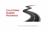 California Guided Pathways...Review of Agenda 6 Major Initiatives and Technology Development in CA Kathy Booth Associate Director, CA Guided Pathways West Ed Craig Hayward RP Group