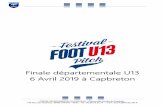 Finale départementale U13Finale départementale U13 6 Avril 2019 … · 2019-03-25 · conduite, défi jonglage, quiz règles de jeu, quiz règles de vie). En cas d’égalité finale,