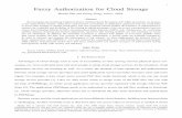1 Fuzzy Authorization for Cloud Storagecacr.uwaterloo.ca/techreports/2014/cacr2014-16.pdf1 Fuzzy Authorization for Cloud Storage Shasha Zhu and Guang Gong, Fellow, IEEE Abstract By