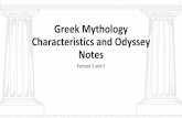 Greek Mythology Characteristics and Odyssey Notescaryenglishpjp.weebly.com/uploads/4/4/0/3/44036581/homer... · 2018-09-11 · Characteristic 1: Attempt to Explain • Myths are used