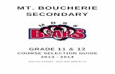 MT. BOUCHERIE SECONDARYmbs.sd23.bc.ca/AnalyticsReports/Grade 11-12 Course... · Web Design11 is a continuation of Web Design 10. Web Design 11 focuses on advanced techniques in web