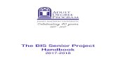 The BIS Senior Project Handbook - James Madison University · The BIS Senior Research Project has two components: 1. The BIS Senior Research Project itself 2. Participation in the
