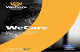 WeCare · 2019-05-28 · WeCare Social Communications Access to on board communication facilities is an important factor for any seafarer. We welcome the availability of such facilities