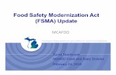 Food Safety Modernization Act (FSMA) Updatemcafdo.afdo.org/wp-content/uploads/2015/03/FSMA-Update...Food Safety Modernization Act (FSMA) Update MCAFDO Byron Beerbower MDARD Food and