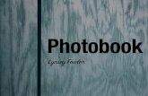 Photobook - WordPress.com€¦ · This photobook contains many photos I’ve taken in the past few months. Many of them are the best photos I’ve ever taken. I’ve learned so much