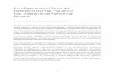 Lived Experiences of Online and Experiential Learning Programs … · 2019-07-10 · Experiential Learning Programs in Four Undergraduate Professional . Programs. Kathy Snow, Leslie
