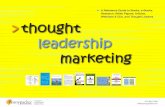 Thought Leadership Marketing Reference Guidedancecommunications.com/referenceguide.pdfThought leadership marketing is a fairly new concept, ... cover related topics like content marketing,