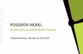 POSEIDON NICKEL - ASX · 15/07/2019  · 5 Year LME Nickel Stocks (tonnes) 5 Year Nickel Metal Price US$/lb Recap •Sustained growth in stainless steel demand •New and accelerating