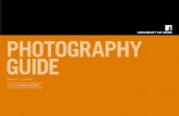 PHOTOGRAPHY GUIDE...Photography guide 03 This guide is for you if you’re: • a member of staff, commissioning photography • a photographer, taking photos for the University. It