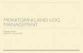 MONITORING AND LOG MANAGEMENT - GitHub Pages · MONITORING AND LOG MANAGEMENT Message Capture NETS1037 - Winter 2020. MESSAGE CAPTURE Log messages are one of the primary ways we ﬁnd