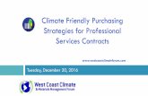 Climate Friendly Purchasing Strategies for Professional Services … · 2016-12-20  · Climate Friendly Purchasing Strategies for Professional Services Contracts Tuesday, December