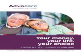 Your money, your life, your choice - Advocare · Your money, your life, your choice 5. Personal loans and gifts ... If you are asked to lend money to family or friends and they agree