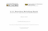 U.S. Baseline Briefing Book - FAPRI-MU · 2015-02-19 · U.S. Baseline Briefing Book ... This material is based upon work supported by the U.S. Department of Agriculture, under Agreement