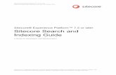 Sitecore Search and Indexing Guide · Chapter 1 Introduction ... Sitecore Search and Indexing Guide ... which require increased search performance can implement the SOLR search module.