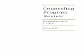Counseling Program Review - Evergreen Valley CollegeCounseling Program Review 6 Faculty/Staff Support In the spring of 2016, the Counseling Department hired three additional full time