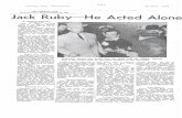 Jack Ruby—He Acted Alone - Harold Weisbergjfk.hood.edu/Collection/White Materials/White...At 11 a.m. that Sunday, Ruby left borne. He had. a revolver. He also had $3,000, but that