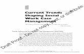 v Current Trends Shaping Social or Work Case post, Management · Chapter 1: Current Trends Shaping Social Work Case Management. v. 7. A. The Goodness-of-Fit Between Social Work and