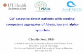 CSF assays to detect patients with seeding- competent ...competent aggregates of Abeta, tau and alpha-synuclein. Prion diseases Protein Misfolding and aggregation Misfolded Aggregates