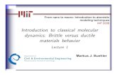 Introduction to classical molecular dynamics: Brittle ...dspace.mit.edu/.../69B15133-C678-47DB-8C2A-97517FA3B223/0/lecture_1.pdf · Analysis and visualization, data extraction ...