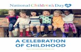 A CELEBRATION OF CHILDHOOD...Crewe Leisure Centre Mid and East Antrim County Council Warminster County Council Surrey Police Commission BlueCoat Play Canterbury Steiner School Y-Bont