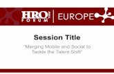 EUROPE - HRO Today Forum€¦ · the major benefits in their talent pool today. 10 million followers! OF CANDIDATES FEEL EMPLOYER IMAGE PLAYS A KEY ROLE IN WHETHER OR NOT THEY CHOOSE