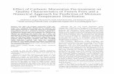 Effect of Carbonic Maceration Pre-treatment on Quality ...Effect of Carbonic Maceration Pre-treatment on Quality Characteristics of French Fries and a Numerical Approach for Prediction