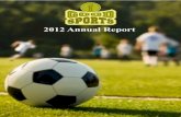 2012 Annual Report - Good Sports · In 2012 we celebrated a record year at Good Sports, donating more equipment and impacting ... its youth a sense of pride and accomplishment. We