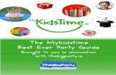 The Mykidstime Best Ever Party Guide - Fun Kids Activities ... · The Mykidstime Best Ever Party Guide ... birthday parties always require a bit of extra planning. Allergic children