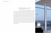 TOUCH-IT - candelaluz.com.br · TOUCH-IT The Touch-It range is an example of the new-edge de - sign from Brick In The Wall. Touch-It introduces gentle and smooth curves, which make