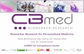 Biomarker Research for Personalized MedicineBiomarker Research for Personalized Medicine COMET K1 Competence Center Nano World Cancer Day, Vienna, ... Digital Pathology Core Lab MALDI