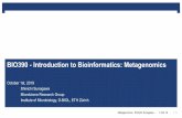 BIO390 - Introduction to Bioinformatics: Metagenomics · Overview – Part 1 Metagenomics Shinichi Sunagawa 1-Oct-19 6 Samples Taxonomic profiles Taxonomic marker gene database *WGS: