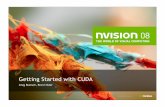 Getting Started with CUDA - Nvidia...© 2008 NVIDIA Corporation. Outline CUDA programming model Basics of CUDA programming Software stack Data management Executing code on the GPU