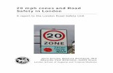 20 mph zones and Road Safety in London - Transport for Londoncontent.tfl.gov.uk/20-mph-zones-and-road-safety-in-london.pdf · Britain, early enforcement measures focused on speed