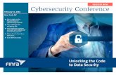 Cybersecurity Conference - FINRA · 2016-02-02 · Cybersecurity Conference February 11, 2016 New York, NY 00 Gain insight on the fundamentals of cybersecurity controls. 00 Learn