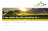 Financing floating offshore wind projects - Green Giraffe · • Many players have missed the opportunity to be active in the fixed foundation offshore wind market. They now see floating