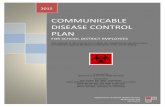 COMMUNICABLE DISEASE CONTROL PLAN · 2019-09-18 · intent of this manual to include protective measures against the spread of all communicable diseases rather than focus only on