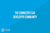 DEVELOPER COMMUNITY THE CONNECTED CAR connected car space. Establish the vehicle as a canvas for tech