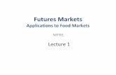 Futures Markets - Home | UBC Blogsblogs.ubc.ca/mliew/files/2017/01/L1-Intro-to-Futures-Markets.pdf · Futures evolved to simplify repeated business transactions (forward contracts)