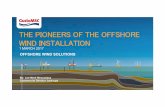 THE PIONEERS OF THE OFFSHORE WIND …jwpa.jp/pdf/GustoMSC_WindExpo_INTRO_20170226.pdf2017/02/26  · Water depth (survival) 55 ‐65 m Pre‐load 14,000 t Variable load 8,500 t Deck