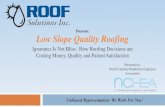 Presents: Low Slope Quality Roofing - Wild Apricotnchea.memberlodge.com/resources/Presentations...Single Ply Roofing Systems Single ply systems implies a roof membrane that is made