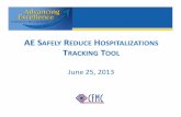 AE S AFELY REDUCE HOSPITALIZATIONS TRACKING TOOL...Jun 25, 2013  · Outcome of transfer 1- For Your Home (or the group within your home you are tracking) ADC (or mid-month census)