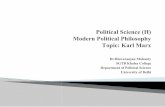 Political Science (H) Modern Political Philosophy Topic: Karl Marx · Topic: Karl Marx Dr.Biswaranjan Mohanty SGTB Khalsa College Department of Political Science University of Delhi