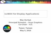 iccMAX for Display Applications - color.org · provided by profile or CMM is used to determine actual colorimetry • Transform processing performed based on derived colorimetry •