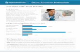 Online ReputatiOn ManageMent · 2020-05-22 · ˜Online ReputatiOn ManageMent CASE STUDY: HEALTHCARE INDUSTRY Study Overview The Challenge: A national network of healthcare providers