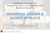 UNIVERSAL DESIGN & AGING IN PLACEuli.org/wp-content/uploads/ULI-Documents/Healthy_Safdie... · 2017-08-05 · UNIVERSAL DESIGN & AGING IN PLACE. ... Universal Design is an attitude
