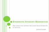 EVERNOTE STUDENT ANDBOOK Evernote can work for students. Although Evernote is not designed specifically